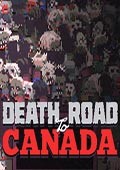 Death Road to Canada PC版